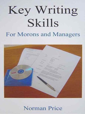 cover image of Key Writing Skills for Morons & Managers
